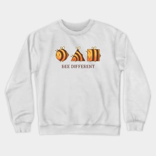 BEE DIFFERENT Crewneck Sweatshirt